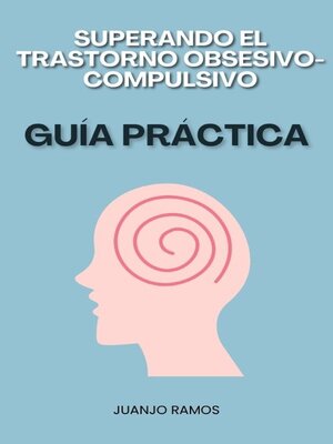 cover image of Superando el trastorno obsesivo-compulsivo